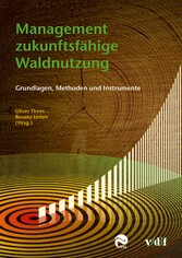 Management zukunftsfähige Waldnutzung