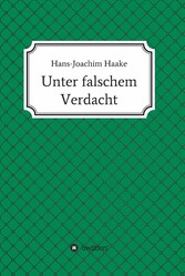 Unter falschem Verdacht