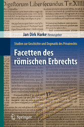 Facetten des römischen Erbrechts