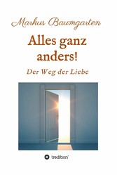 Alles ganz anders!