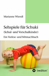 Sehspiele für Schuki (Schul- und Vorschulkinder)