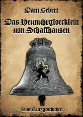 Das Neunuhrglöcklein von Schaffhausen