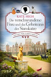 Die verschwundene Frau und das Geheimnis der Siamkatze