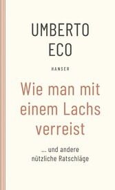 Wie man mit einem Lachs verreist und andere nützliche Ratschläge