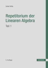 Repetitorium der Linearen Algebra, Teil 1