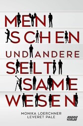 Menschen und andere seltsame Wesen