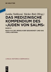 Buch 4-6: Die ?Regeln der Gesundheit? und das ?Circa instans?