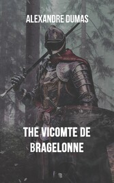 The Vicomte De Bragelonne