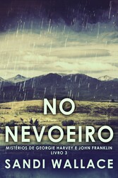 No Nevoeiro