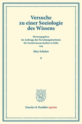 Versuche zu einer Soziologie des Wissens.