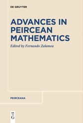 Advances in Peircean Mathematics