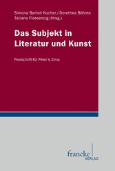 Das Subjekt in Literatur und Kunst