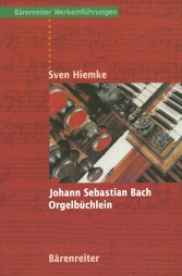 Johann Sebastian Bach. Orgelbüchlein