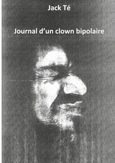 Mémoire d&apos;un clown bipolaire