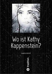 Wo ist Kathy Kappenstein?