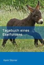 Tagebuch eines Eselfohlens