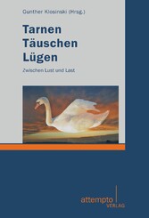 Tarnen - Täuschen - Lügen