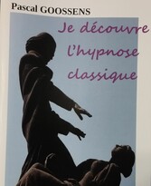 Je découvre l&apos;hypnose classique