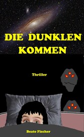 Die Dunklen kommen