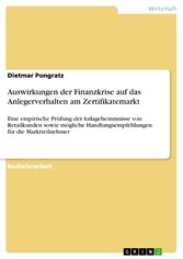 Auswirkungen der Finanzkrise auf das Anlegerverhalten am Zertifikatemarkt