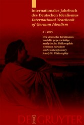 Deutscher Idealismus und die gegenwärtige analytische Philosophie / German Idealism and Contemporary Analytic Philosophy