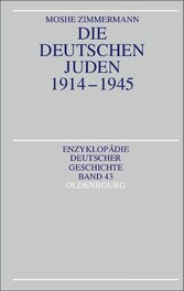 Die deutschen Juden 1914-1945