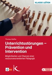 Unterrichtsstörungen - Prävention und Intervention