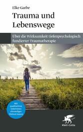 Trauma und Lebenswege