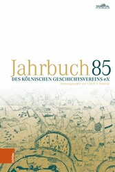 Jahrbuch des Kölnischen Geschichtsvereins e. V. 85