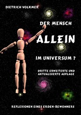 Der Mensch - Allein im Universum?