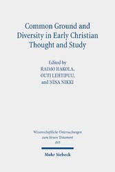 Common Ground and Diversity in Early Christian Thought and Study