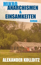 Mikroanarchismen & Einsamkeiten