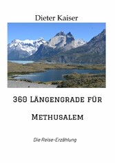 360 Längengrade für Methusalem