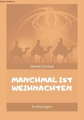 Manchmal ist Weihnachten