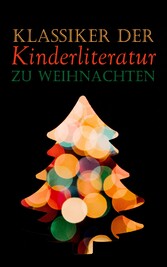 Klassiker der Kinderliteratur zu Weihnachten