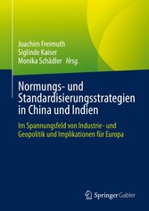 Normungs- und Standardisierungsstrategien in China und Indien