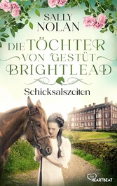 Die Töchter von Gestüt Brightlead - Schicksalszeiten