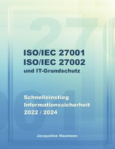 ISO/IEC 27001 ISO/IEC 27002 und IT-Grundschutz