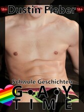 Gay Time - Schwule Geschichten