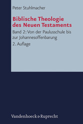 Von der Paulusschule bis zur Johannesoffenbarung. Der Kanon und seine Auslegung