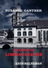 Stampflis Limmatleiche Zürich-Krimi