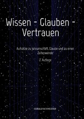 Wissen - Glauben - Vertrauen