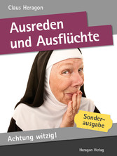 Achtung witzig! Ausreden und Ausflüchte