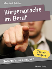 Sofortwissen kompakt: Körpersprache im Beruf