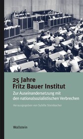 25 Jahre Fritz Bauer Institut