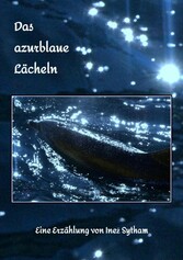 Das azurblaue Lächeln