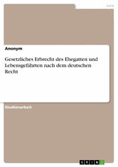 Gesetzliches Erbrecht des Ehegatten und Lebensgefährten nach dem deutschen Recht