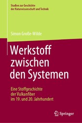 Werkstoff zwischen den Systemen - Eine Stoffgeschichte der Vulkanfiber im 19. und 20. Jahrhundert