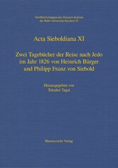 Zwei Tagebücher der Reise nach Jedo im Jahr 1826 von Heinrich Bürger und Philipp Franz von Siebold