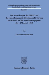 Die Auswirkungen des BilRUG auf die phasenkongruente Dividendenaktivierung im Hinblick auf die Ausschüttungssperre des § 272 Abs. 5 HGB.